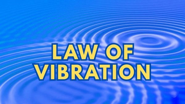 Law of Vibration
